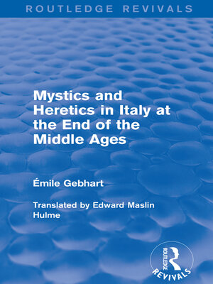 cover image of Mystics and Heretics in Italy at the End of the Middle Ages